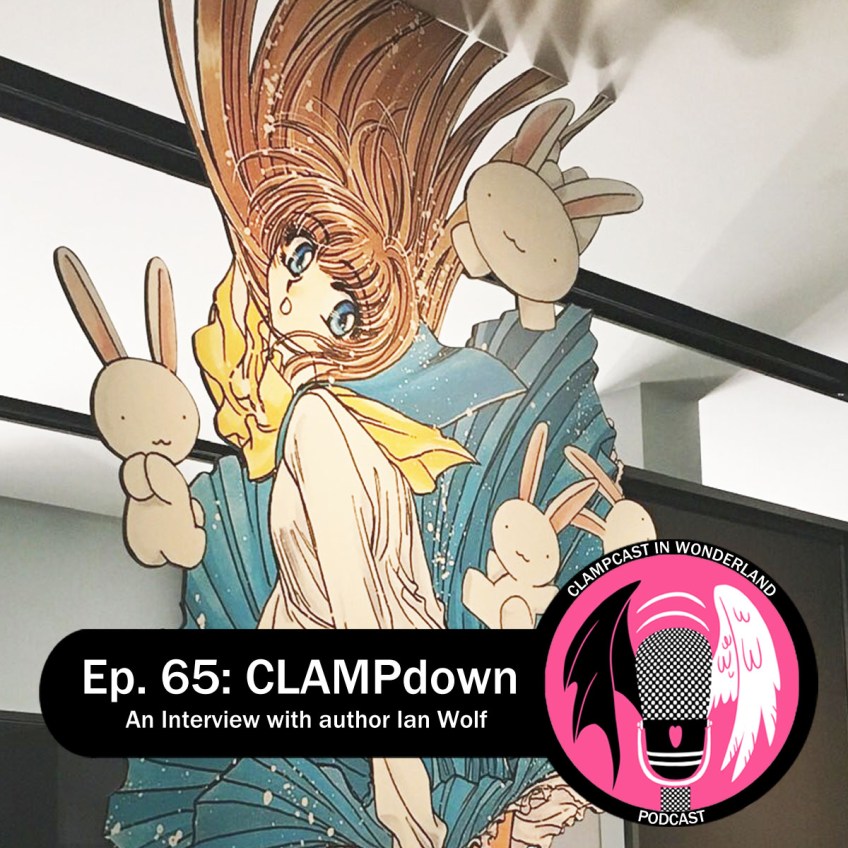 A photo of a display of Miyuki-chan in Wonderland at the British Museum, taken by Ian Wolf. CLAMPcast graphic is overlaid, along with the episode title: "Ep. 65: CLAMPdown | an interview with author Ian Wolf".