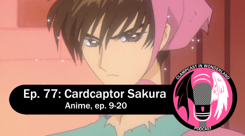 Screenshot from the Cardcaptor Sakura anime. Touya, a teenager with short spiky hair and a grumpy expression, during his role as Cinderella in the school play. Overlaid are the CLAMPcast logo and episode title.