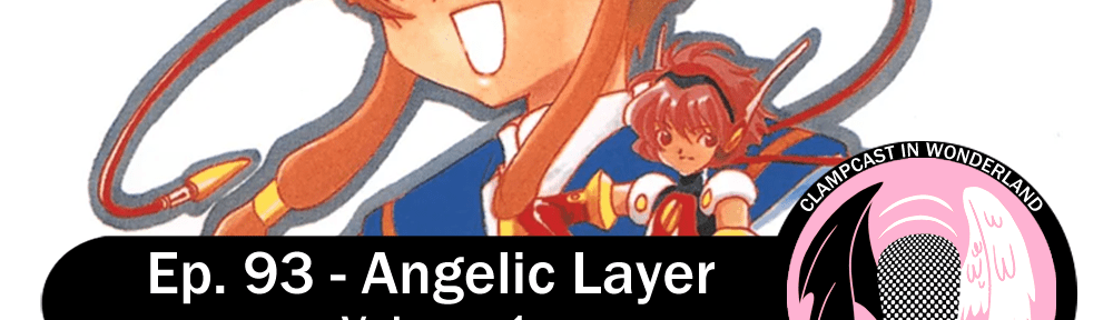 Illustration by CLAMP, of a young girl with short brown hair and her doll with short red hair, both in dramatic poses. The CLAMPcast logo is overlaid, along with the episode title.