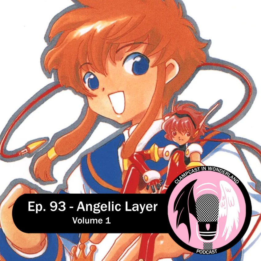 Illustration by CLAMP, of a young girl with short brown hair and her doll with short red hair, both in dramatic poses. The CLAMPcast logo is overlaid, along with the episode title.